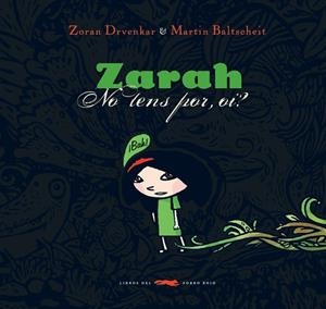 ZARAH NO TENS POR, OI? | 9788492412099 | AAVV
