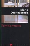 TOM HA MUERTO | 9788496929807 | DARRIEUSSECQ, MARIE