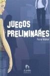 JUEGOS PRELIMINARES | 9788496929876 | WALKER, FIONA
