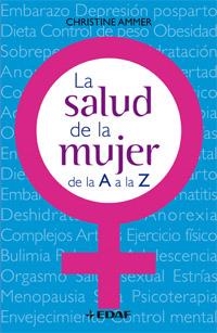 SALUD DE LA MUJER DE LA A A LA Z, LA | 9788441420311 | AMMER, CHRISTINE