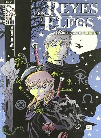 REYES ELFOS HISTORIAS DE FAERIE 2 | 9788496706798 | SANTOS, VICTOR