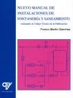 NUEVO MANUAL DE INSTALACIONES DE FONTANERIA Y SANEAMIENTO | 9788496709089 | MARTIN SANCHEZ, FRANCISCO