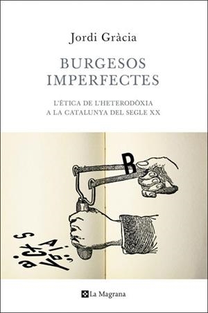 BURGESOS IMPERFECTES | 9788482645933 | GRACIA, JORDI