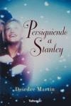 PERSIGUIENDO A STANLEY | 9788496787261 | MARTIN, DEIRDRE