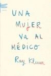 MUJER VA AL MEDICO, UNA | 9788496580329 | KLUUN, RAY