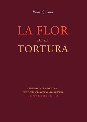 FLOR DE LA TORTURA, LA | 9788484723783 | QUINTO, RAUL