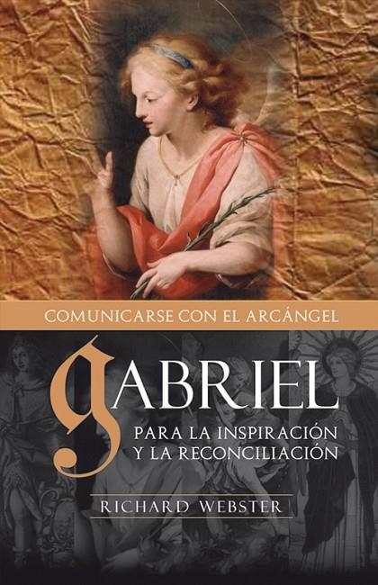 GABRIEL, COMUNICANDOSE CON EL ARCANGEL | 9788496111509 | WEBSTER, RICHARD