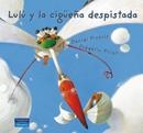 LULU Y LA CIGUEÑA DESPISTADA | 9788420554594 | DANIEL PICOULY - FREDERIC PILLOT
