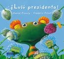 LULU PRESIDENTA | 9788420554587 | PICOULY, DANIEL;PILLOT, FREDERIC