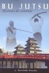 BU JUTSU TECNICAS DE COMBATE | 9788420304472 | SANTOS NALDA, JOSE