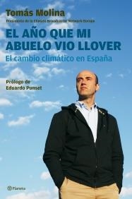 AÑO QUE MI ABUELO VIO LLOVER, EL | 9788408072515 | MOLINA, TOMAS