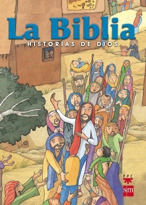 BIBLIA HISTORIA DE DIOS, LA | 9788428820479 | GARCÍA DE DIOS, JOAQUÍN MARÍA/MENÉNDEZ-PONTE, MARÍA