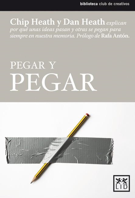 PEGAR Y PEGAR | 9788483560211 | HEATH, CHIP Y HEATH, DAN