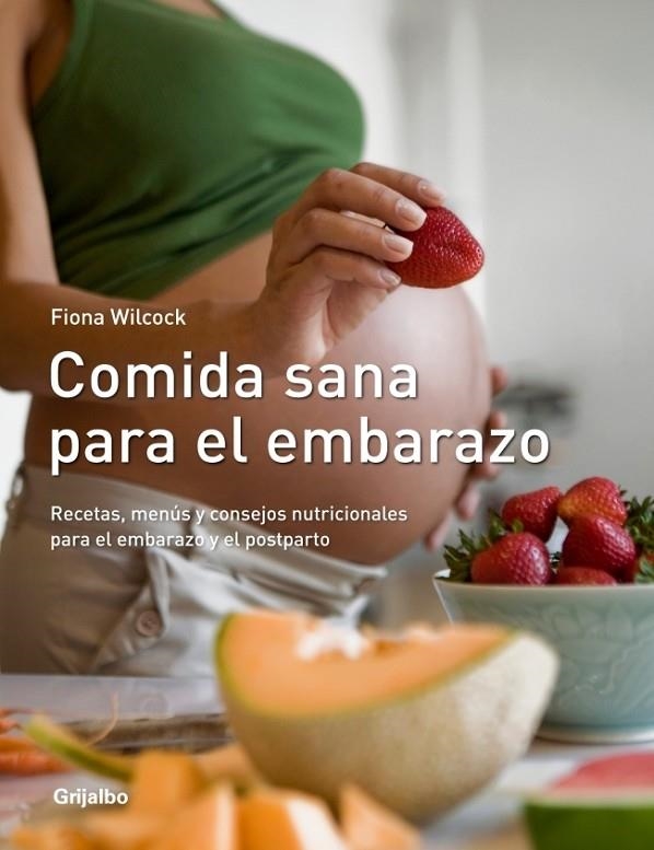 COMIDA SANA PARA EL EMBARAZO | 9788425341946 | WILCOCK, FIONA