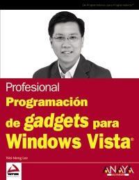 PROGRAMACION DE GADGETS PARA WINDOWS VISTA : PROFESIONAL | 9788441524040 | LEE, WEI-MENG