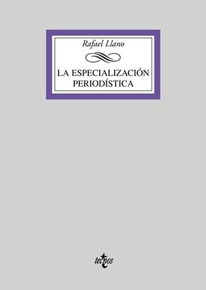 ESPECIALIZACIÓN PERIODÍSTICA, LA | 9788430946846 | LLANO, RAFAEL