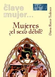 MUJERES, EL SEXO DEBIL | 9788433022356 | ROCCO, DIANA