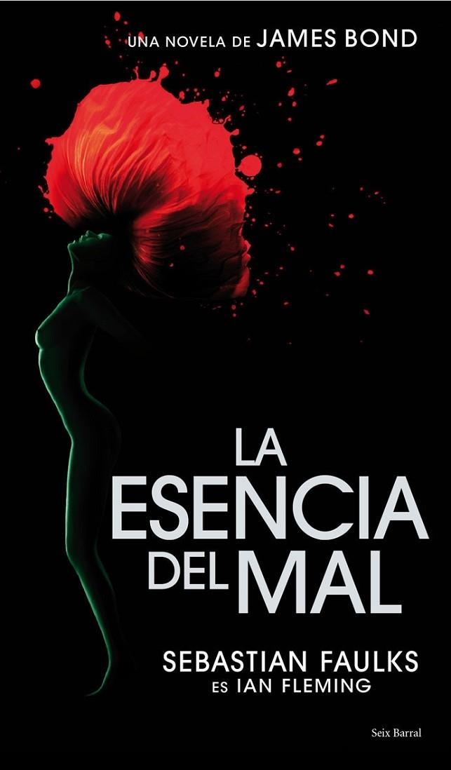 ESENCIA DEL MAL, LA | 9788432231742 | FAULKS, SEBASTIAN