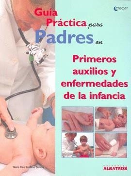 PRIMEROS AUXILIOS Y ENFERMEDADES DE LA INFANCIA | 9789502411040 | SOLDANO DEHEZA, MARIA INES