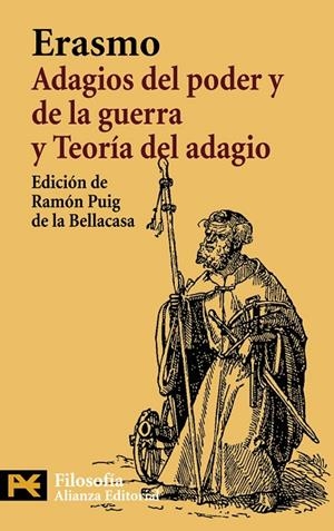 ADAGIOS DEL PODER Y DE LA GUERRA : TEORIA DEL ADAGIO | 9788420662558 | ERASMO DE ROTTERDAM
