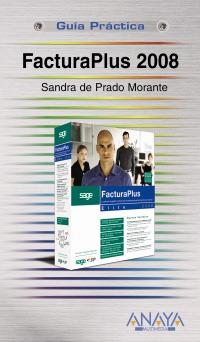 FACTURAPLUS 2008 | 9788441524125 | PRADO MORANTE, SANDRA DE