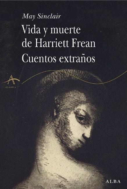 VIDA Y MUERTE DE HARRIET FREAN.CUENTOS EXTRAÑOS | 9788484283942 | SINCLAIR, MAY