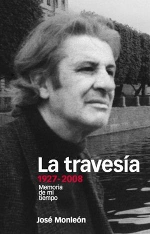 TRAVESIA, 1927 - 2008, LA | 9788496467729 | MONLEON, JOSE