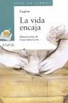 VIDA ENCAJA, LA | 9788466776967 | EUGENE