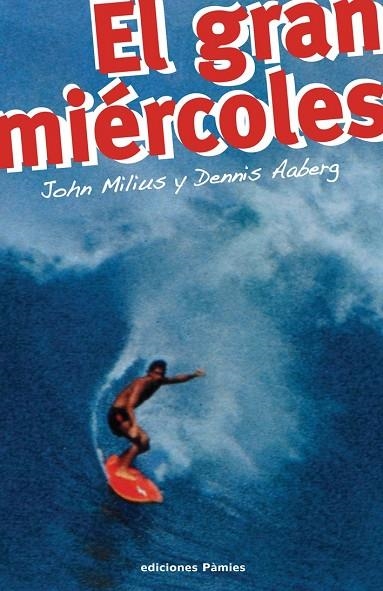 GRAN MIERCOLES, EL | 9788496952171 | MILIUS, JOHN  - AABERGM DENNIS