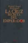 CRUZ DEL EMPERADOR CARLOS, LA | 9788498771176 | RODRIGUEZ BAJON, MIGUEL ANGEL