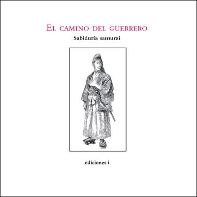 CAMINO DEL GUERRERO, EL | 9788496851306 | DE LA ROSA MARTINEZ, RAUL
