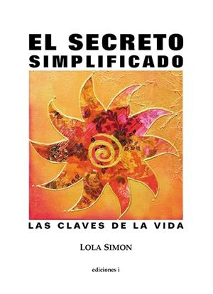 SECRETO SIMPLIFICADO, EL | 9788496851313 | SIMON, LOLA