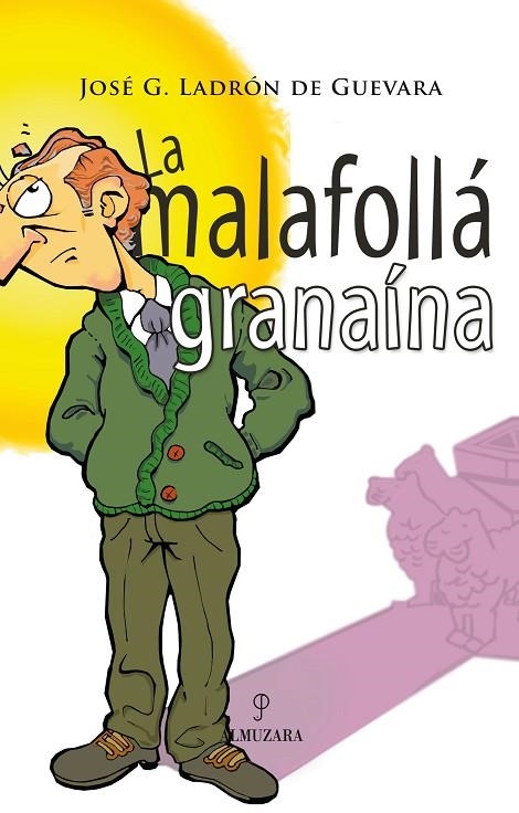 MALAFOLLA GRANAINA, LA | 9788496416925 | LADRON DE GUEVARA, JOSE G.