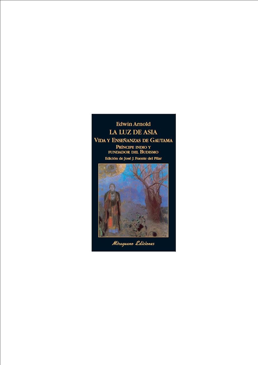 LUZ DE ASIA VIDA Y ENSEÑANZAS DE GAUTAMA, LA | 9788478133277 | ARNOLD, EDWIN