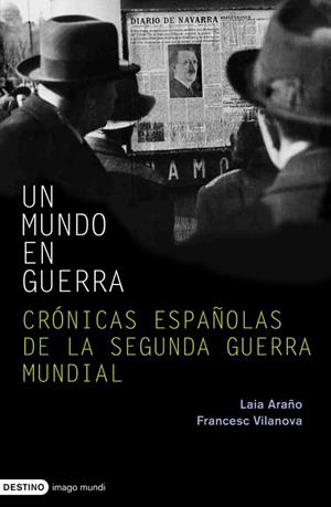 MUNDO EN GUERRA, UN | 9788423340422 | VILANOVA, FRANCESC / ARAÑÓ, LAIA