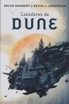 CAZADORES DE DUNE | 9788401336799 | HERBERT,BRIAN & ANDERSON,KEVIN