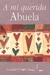 A MI QUERIDA ABUELA | 9788467157604 | EXLEY, HELEN
