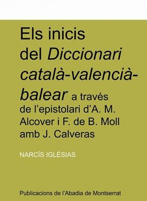 INICIS DEL DICCIONARI CATALA-VALENCIA-BALEAR | 9788484154839 | IGLÉSIAS, NARCÍS