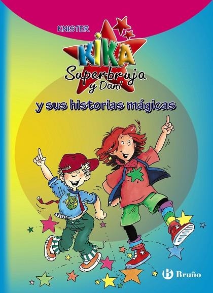 KIKA SUPERBRUJA Y DANI Y SUS HISTORIAS MAGICAS | 9788421688281 | KNISTER
