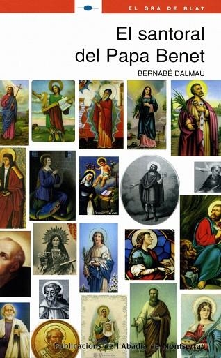 SANTORAL DEL PAPA BENET, EL | 9788498830149 | DALMAU, BERNABE