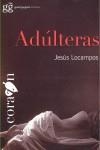 ADULTERAS | 9788493509095 | LOCAMPOS, JESUS