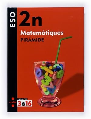 MATEMATIQUES 2 ESO PIRAMIDE | 9788466119474 | CARRERAS CRUELLS, ÁFRICA/CELMA MOLINS, JOSEP IGNASI/DOLS VILLEGAS, SUSANNA/FONTICH JULIÀ, ALBERT