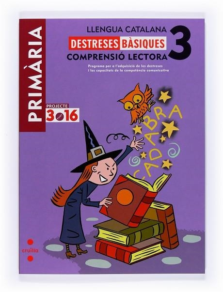 DESTRESES BASIQUES 3 PR COMPRENSIO LECTORA LLENGUA CATALANA | 9788466119139 | EQUIP EDITORIAL CRUÏLLA,