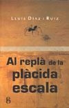 AL REPLÀ DE LA PLÀCIDA ESCALA | 9788496496927 | DÍAZ I RUIZ, LLUÍS