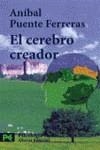 CEREBRO CREADOR, EL | 9788420639734 | PUENTE FERRERAS, ANIBAL