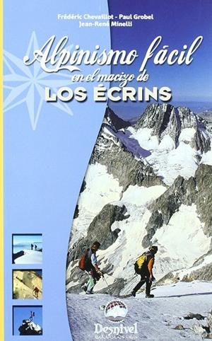 ALPINISMO FACIL EN LE MACIZO DE LOS ECRINS | 9788498291346 | CHEVAILLOT, FREDERIC