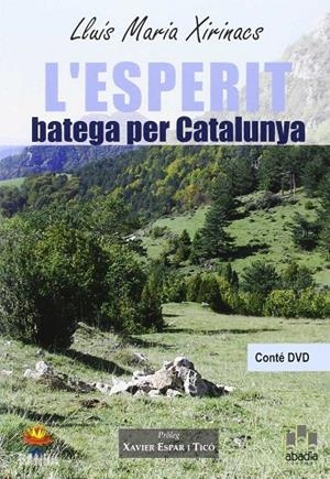 ESPERIT BATEGA PER CATALUNYA, L' | 9788496847279 | XIRINACS, LLUIS MARIA