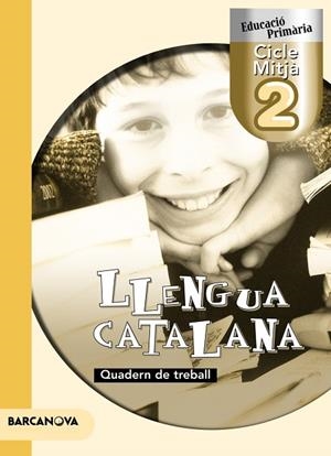 LLENGUA CATALANA 2 CICLE MITJA QUADERN | 9788448922153 | BOIXADERAS, ROSA / FABRÉS, NÚRIA / GALÍCIA, MONTSERRAT / CAMPS, MONTSERRAT