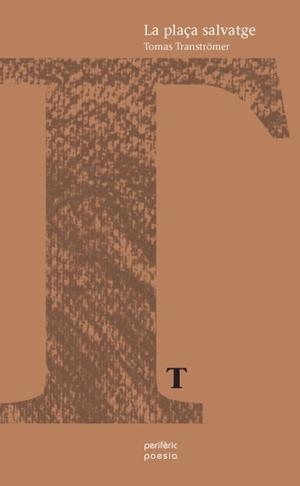 PLAÇA SALVATGE, LA | 9788492435029 | TRANSTRÖMER, TOMAS