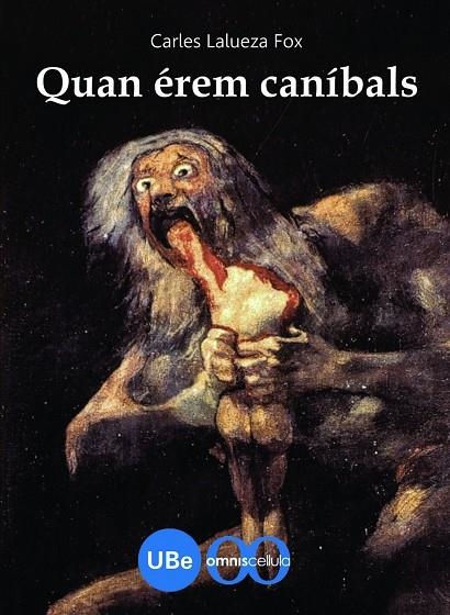 QUAN EREM CANIBALS | 9788447532902 | LALUEZA I FOX, CARLES